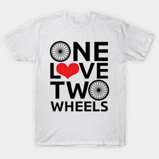 One Love, Two Wheels T-Shirt